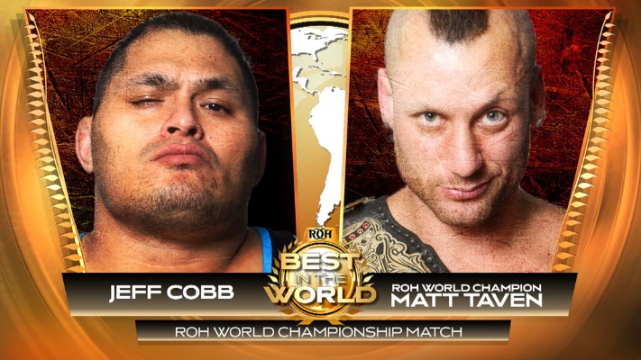 Jeff Cobb vs Matt Taven ROH Title Match Set For Best in the World (6/28)