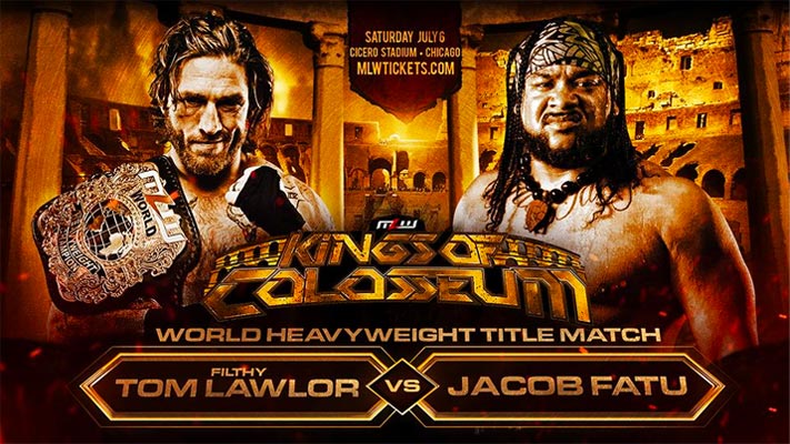 MLW: Lawlor vs. Fatu World Title Match Signed For Chicago July 6th