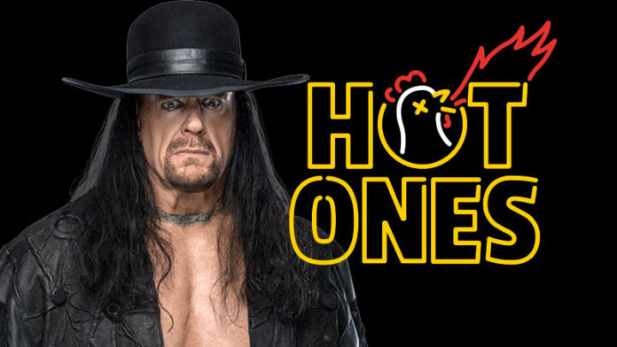 The Undertaker Hot Ones