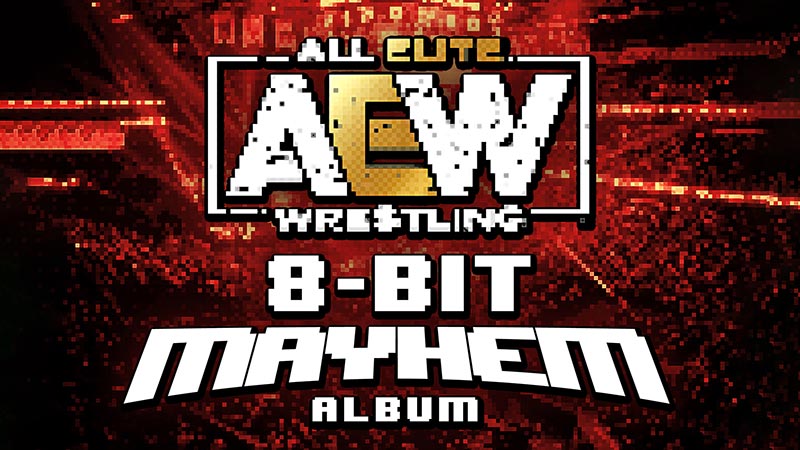 AEW Releasing Two Music Albums Next Month: 8-Bit & Women’s Themes