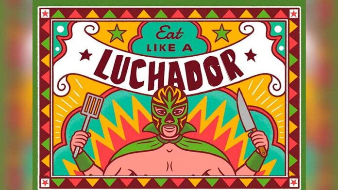 Eat Like A Luchador