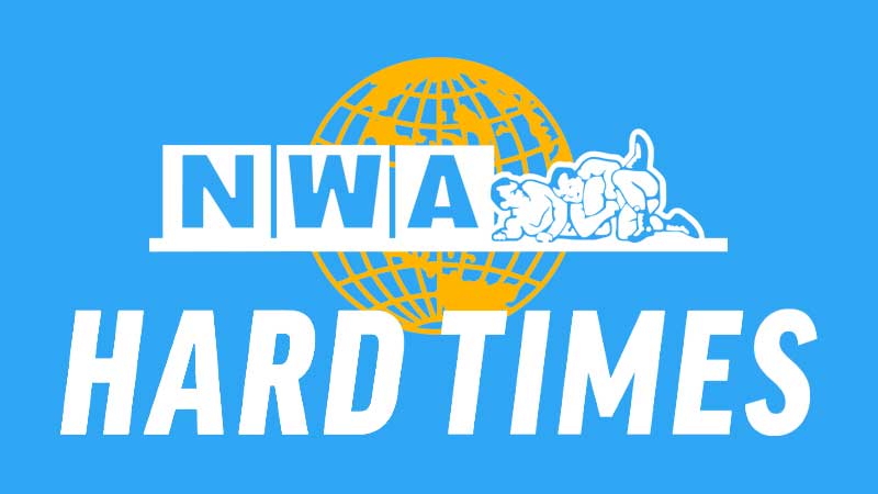 NWA Hard Times