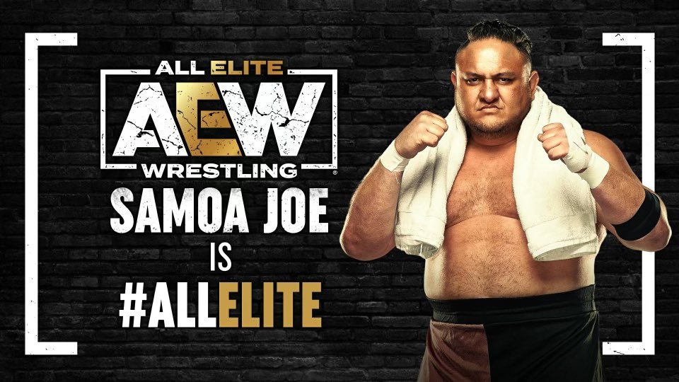 Samoa Joe Is All Elite, Will Be at Wednesday’s AEW Dynamite